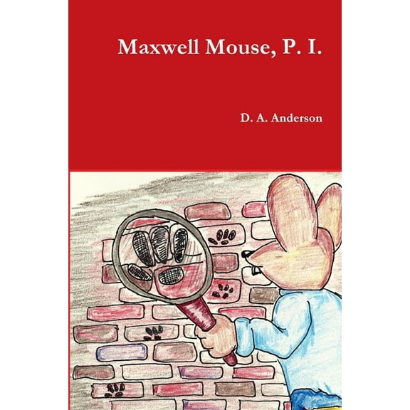 Maxwell Mouse, P. I., (Paperback)