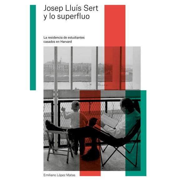Josep Lluís Sert y lo superfluo