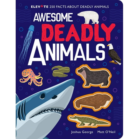 Elevate Awesome Deadly Animals, (Hardcover)