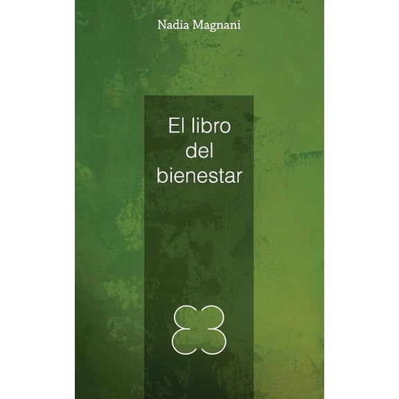 El libro del bienestar (Paperback)