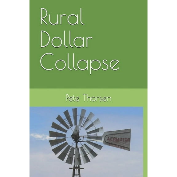 Rural Dollar Collapse (Paperback)