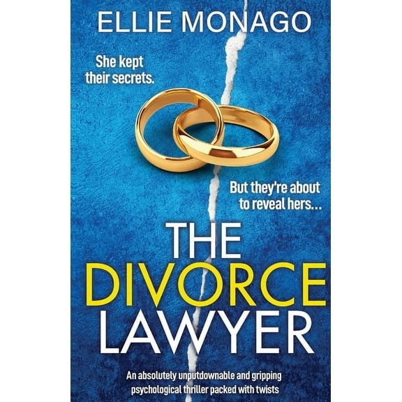 Divorce The Divorce Lawyer: An absolutely unputdownable and gripping psychological thriller packed with twists, (Paperback)