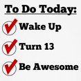 thumbnail image 3 of CafePress - 13Th Birthday Checklist T Shirt - Light T-Shirt Kids XS-XL, 3 of 4