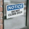 thumbnail image 4 of (2 Pack) Do Not Climb Over OSHA Notice Sign 24 Inch X 18 Inch Vinyl Label Decal Sticker Weather Resistant, UV Protected for Workplace, Business, and Construction Site, Made in the USA, 4 of 7