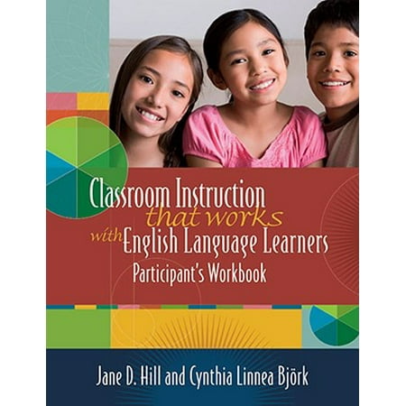 Classroom Instruction That Works with English Language Learners : Participant's