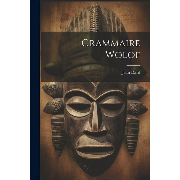 Grammaire Wolof (Paperback)