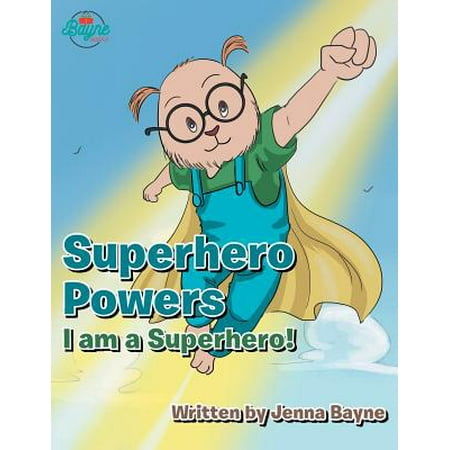Superhero Powers : I Am a Superhero!