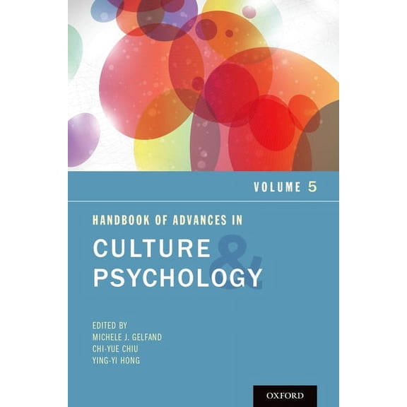 Advances in Culture and Psychology Handbook of Advances in Culture and Psychology, Volume 5, (Paperback)