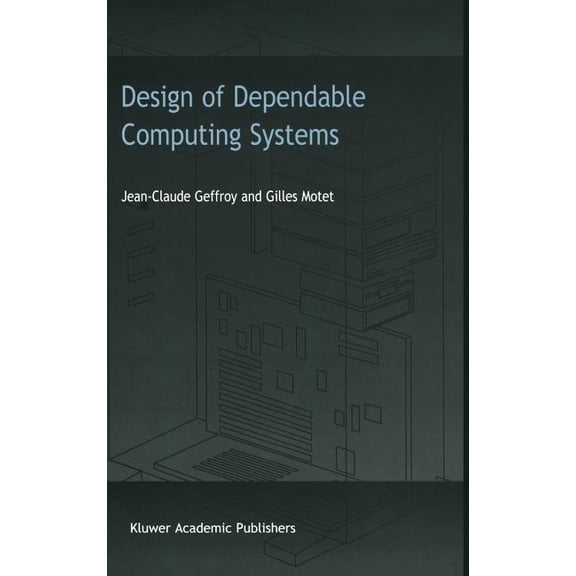 Design of Dependable Computing Systems, (Hardcover)