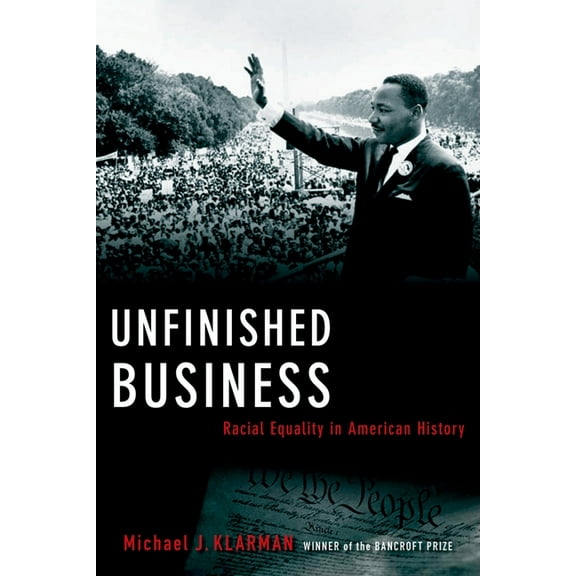 Unfinished Business: Racial Equality in American History