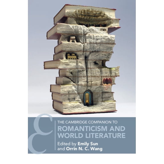 Cambridge Companions to Literature The Cambridge Companion to Romanticism and World Literature, (Hardcover)
