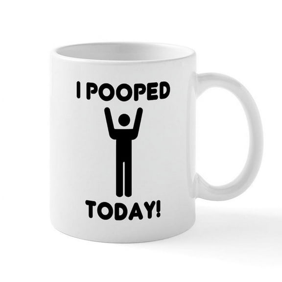 CafePress - I Pooped Today Mug - 11 oz Ceramic Mug - Novelty Coffee Tea Cup