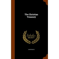 The Christian Treasury (Hardcover)