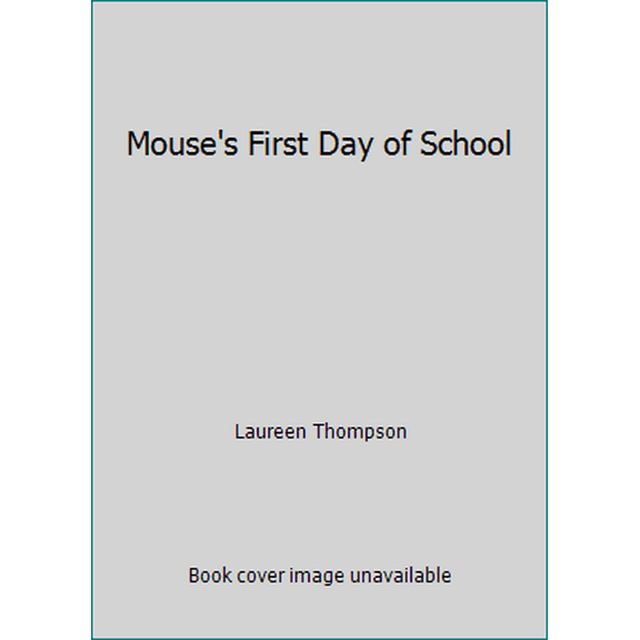Pre-Owned Mouse's First Day of School (Paperback) 0439681111 9780439681117
