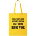 thumbnail image 1 of When Life Shuts A Door. . Open It Cotton Canvas Tote Bag, 1 of 1