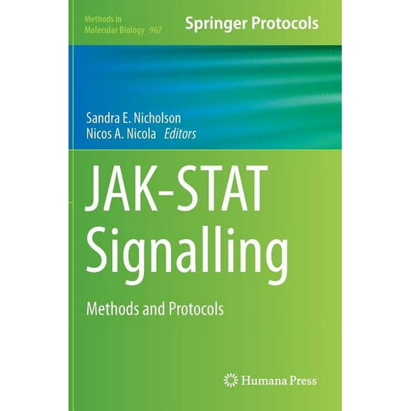 Methods in Molecular Biology Jak-Stat Signalling: Methods and Protocols, Book 967, (Hardcover)