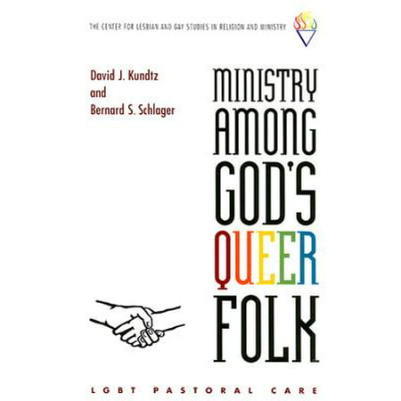 Ministry Among God's Queer Folk : LGBT Pastoral