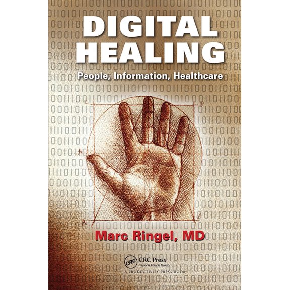 Digital Healing: People, Information, Healthcare, (Paperback)