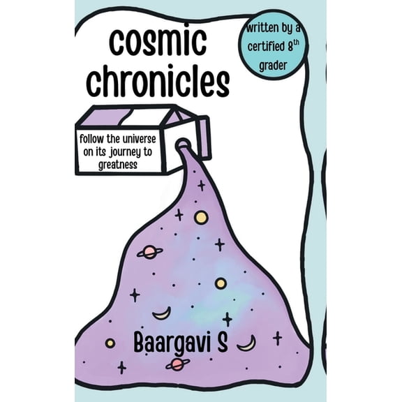 Cosmic Chronicles: Follow the universe on its journey to greatness, (Hardcover)