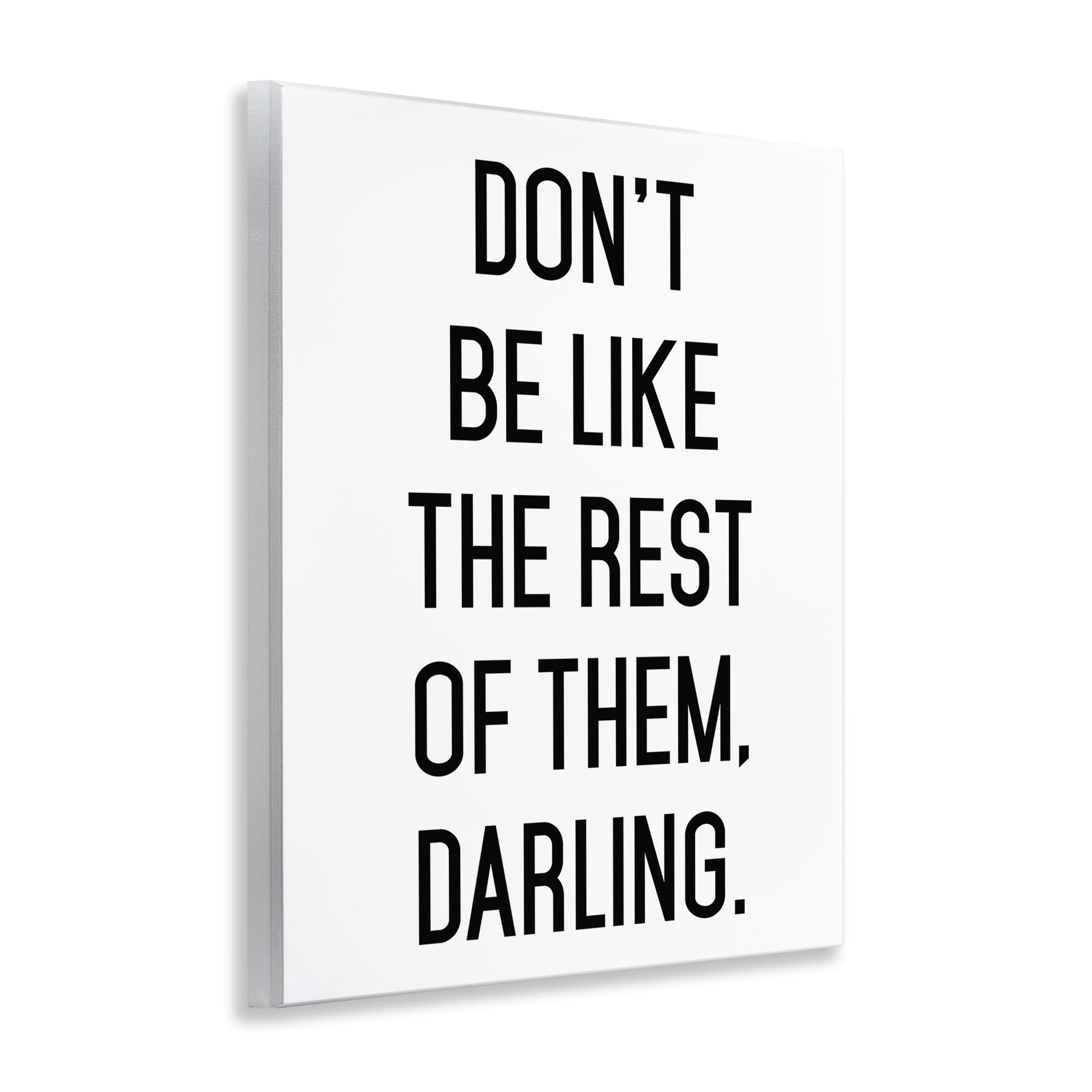 Don't Be Like The Rest Of Them Wall Plaque Art, design by Lettered and Lined