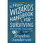 Secret Projects: The Frugal Wizard's Handbook for Surviving Medieval England (Hardcover)