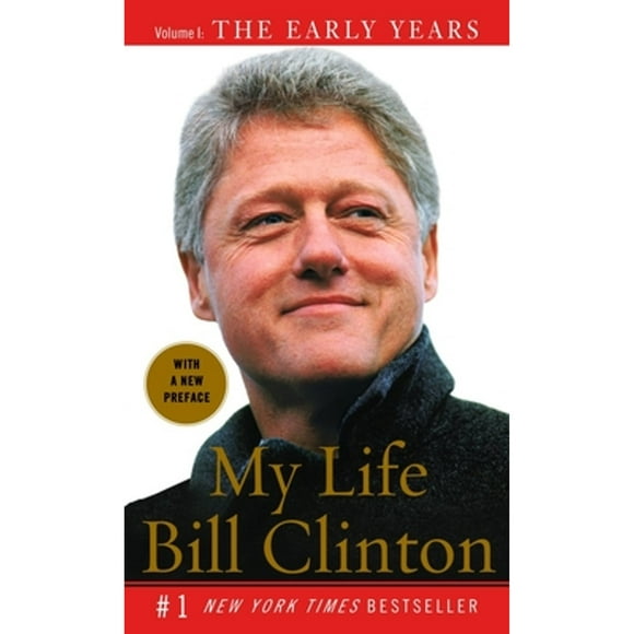 Pre-Owned My Life: The Early Years: Volume I: The Early Years (Paperback 9781400096718) by Bill Clinton
