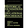 Historical Foundations of Educational Psychology, Used [Hardcover]