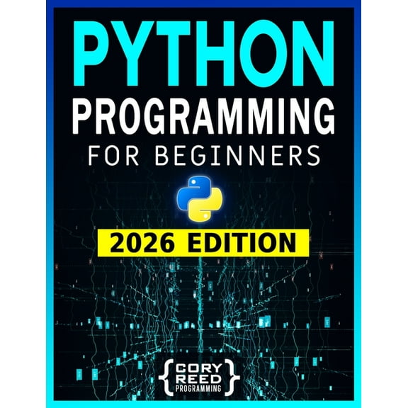 Python Programming for Beginners: The Most Comprehensive Programming Guide to Become a Python Expert from Scratch in No , (Paperback)