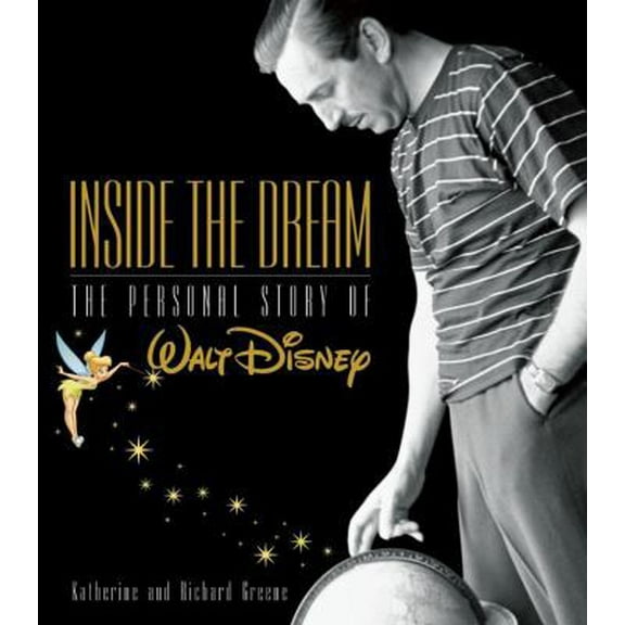 Pre-Owned Inside the Dream (Disney Editions Deluxe) (Hardcover) 0786853506 9780786853502