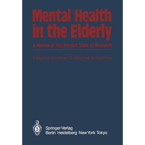 Mental Health in the Elderly: A Review of the Present State of Research, (Paperback)