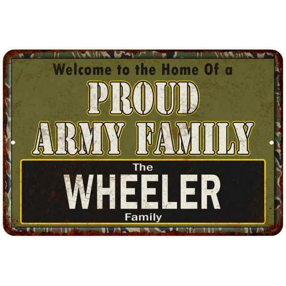 Wheeler Proud Army Family Gift 8x12 Metal Sign 208120023223