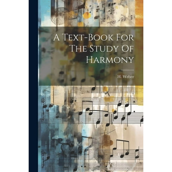 A Text-book For The Study Of Harmony (Paperback)