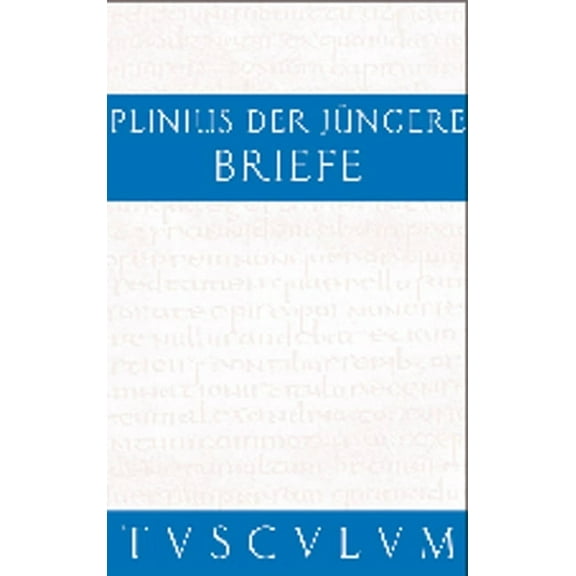 Sammlung Tusculum Briefe / Epistularum libri decem, (Hardcover)