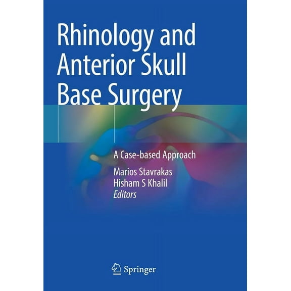 Rhinology and Anterior Skull Base Surgery: A Case-Based Approach, (Paperback)