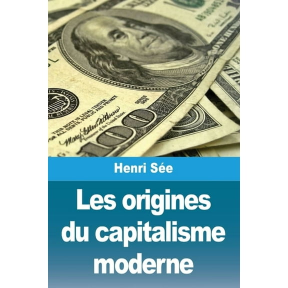 Les origines du capitalisme moderne, (Paperback)