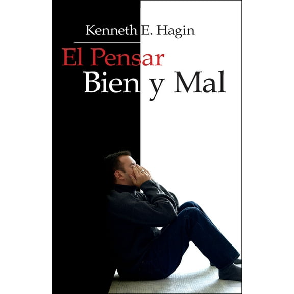 El Pensar Bien y Mal : (Right and Wrong Thinking - Spanish) (Paperback)