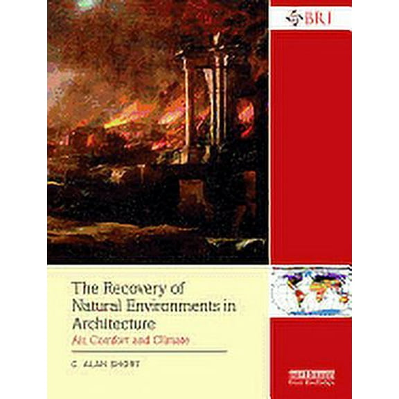 Bri Research The Recovery of Natural Environments in Architecture: Air, Comfort and Climate, (Paperback)