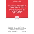 thumbnail image 1 of La vuelta al mundo en ochenta días Â· Las tribulaciones de un chino en China Editorial Porrúa 9786070937040, 1 of 2