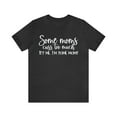 thumbnail image 2 of Funny Mom Shirt, Some Moms Cuss Too Much Shirt, I'm Some Moms Shirt, 2 of 4