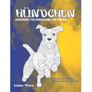 Malbücher für Erwachsene für Frauen - Erstaunliche Muster Mandala und Entspannung - Liebe Tiere - Hündchen (Paperback)