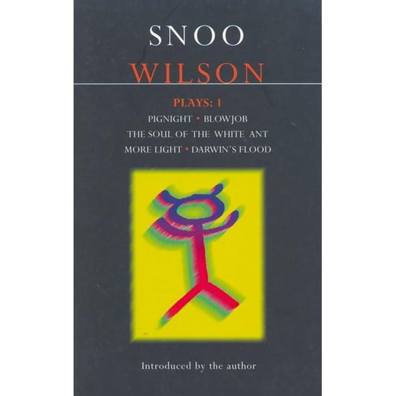 Contemporary Dramatists Wilson Plays: 1: Pignight; Blowjob; The Soul of the White Ant; More Light; Darwin's Flood, (Paperback)