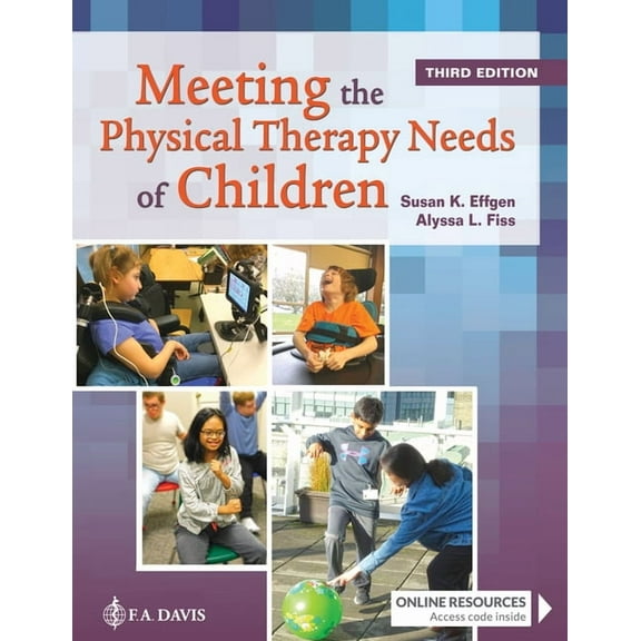 Meeting the Physical Therapy Needs of Children, (Hardcover)