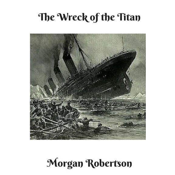The Wreck of the Titan, (Paperback)
