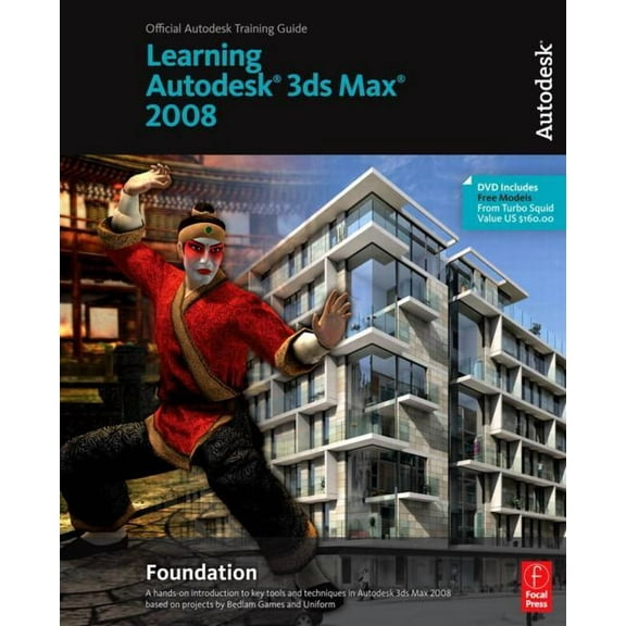 Learning Autodesk 3ds Max 2008 Foundation, (Paperback)