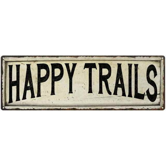 HAPPY TRAILS Farmhouse Style Wood Look Sign Gift 8x24 Metal Decor 108240028191