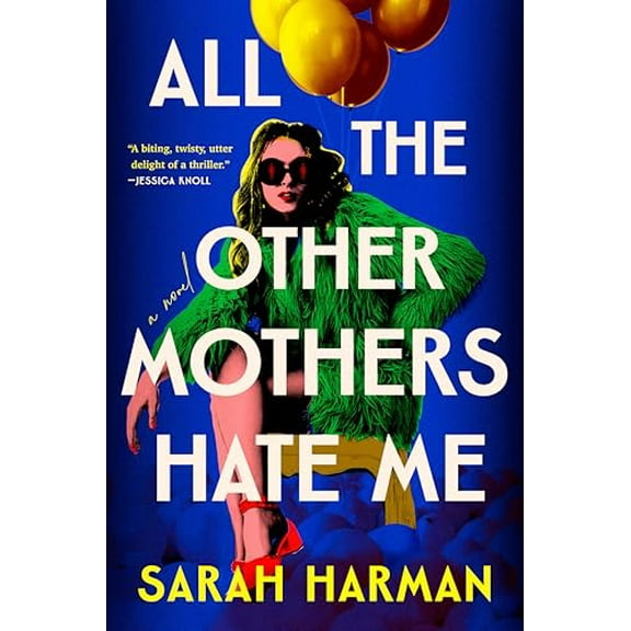 Pre-Owned All the Other Mothers Hate Me, 9780593851463, 0593851463, Hardcover,