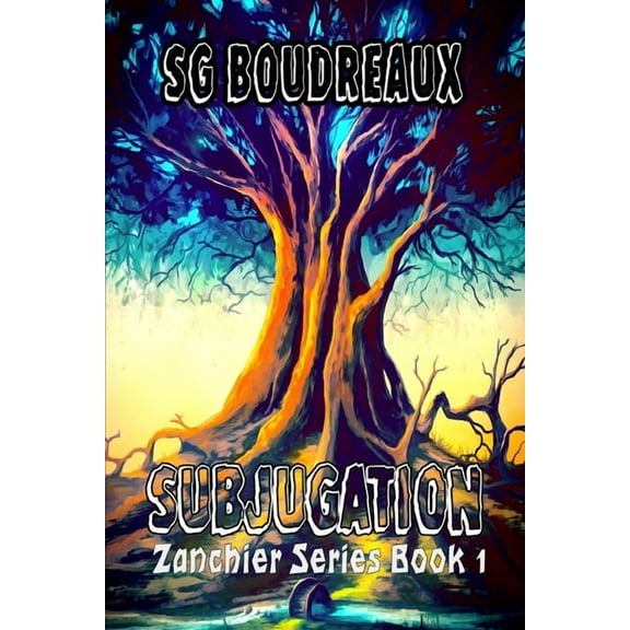 Subjugation: Zanchier, (Paperback)