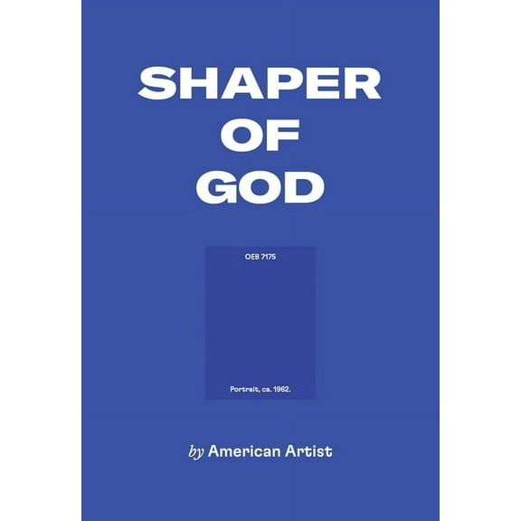 American Artist: Shaper of God, (Paperback)