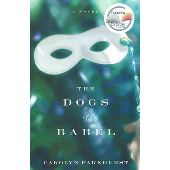 Pre-Owned The Dogs of Babel (Hardcover) 0316168688 9780316168687