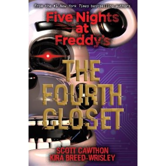Pre-Owned The Fourth Closet: Five Nights at Freddy's (Original Trilogy Book 3) (Paperback) 1338139320 9781338139327